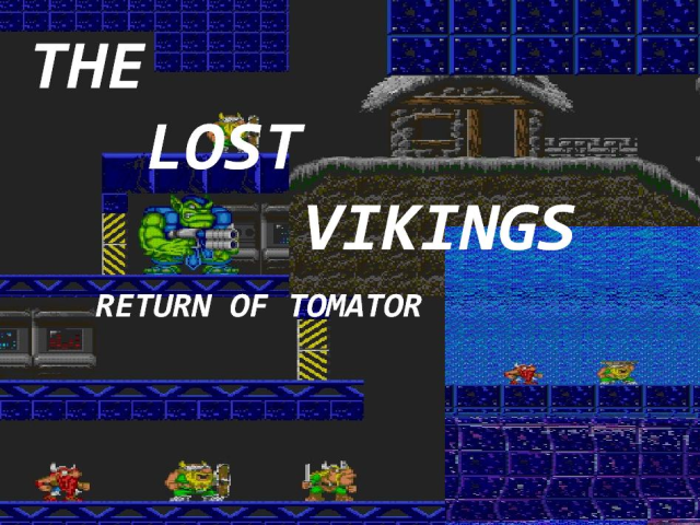 Lost Vikings The Big Return Of tomator